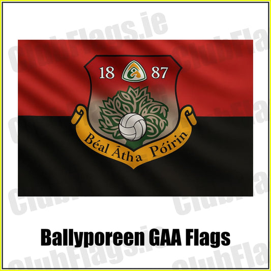 Ballyporeen GAA Flags - ClubFlags.ie