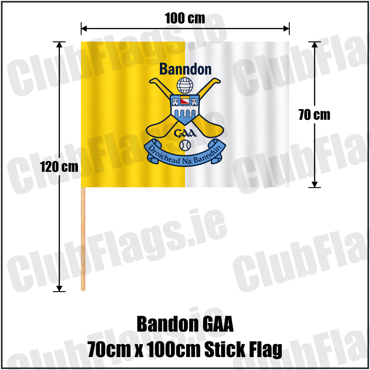 Bandon GAA, County Cork, yellow and white club flag with Bandon lettering and crossed-hurls crest; 70 x 100 cm stick flag with a 120 cm wooden stick