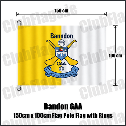 Bandon GAA, County Cork, yellow and white club flag with Bandon lettering and crossed-hurls crest; 150 cm wide x 100 cm high flag with two dark D rings on white tabs, without a pole