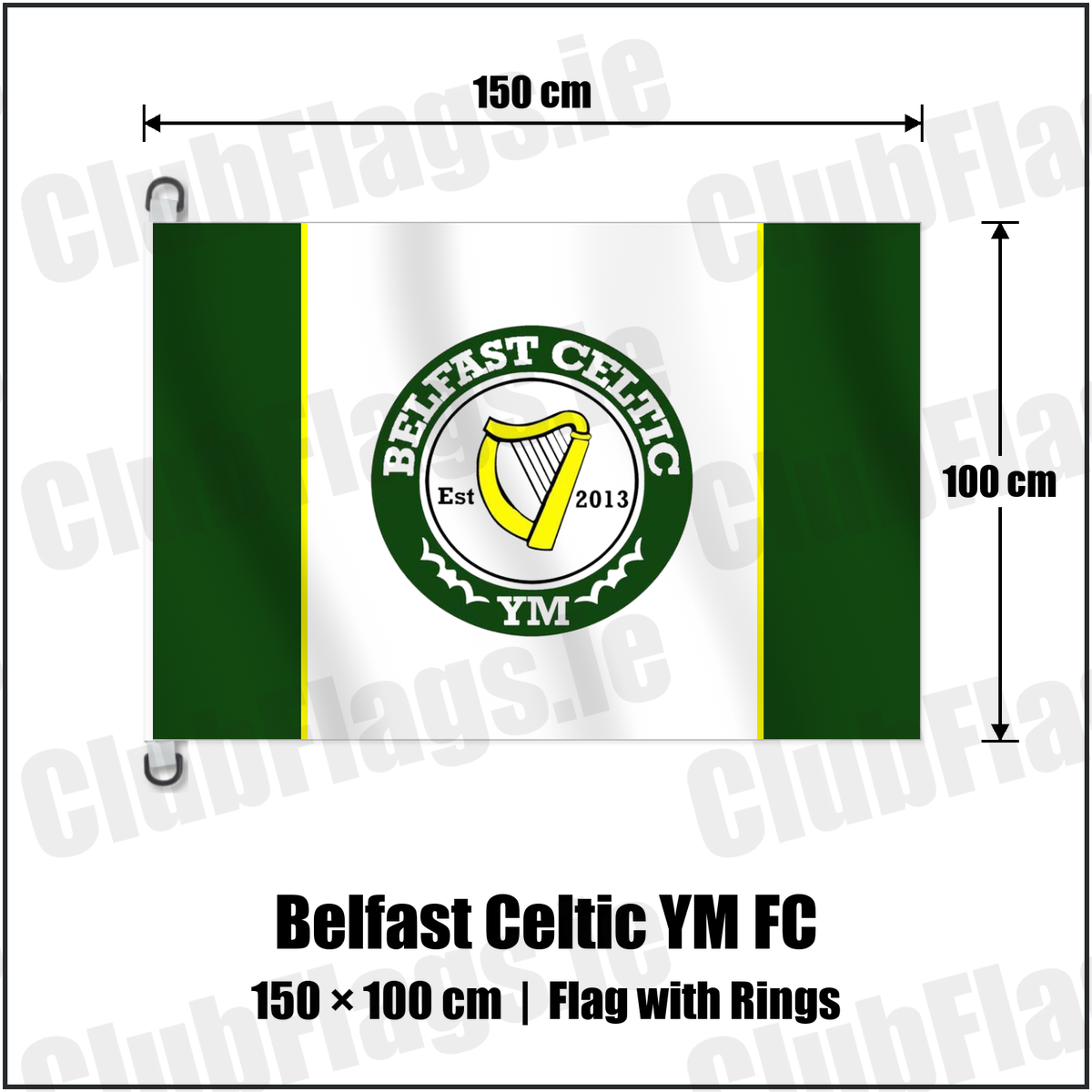 Belfast Celtic YM FC 150cm x 100cm Flag Pole Flag with Rings with the club crest and colours, Antrim Football - ClubFlags.ie