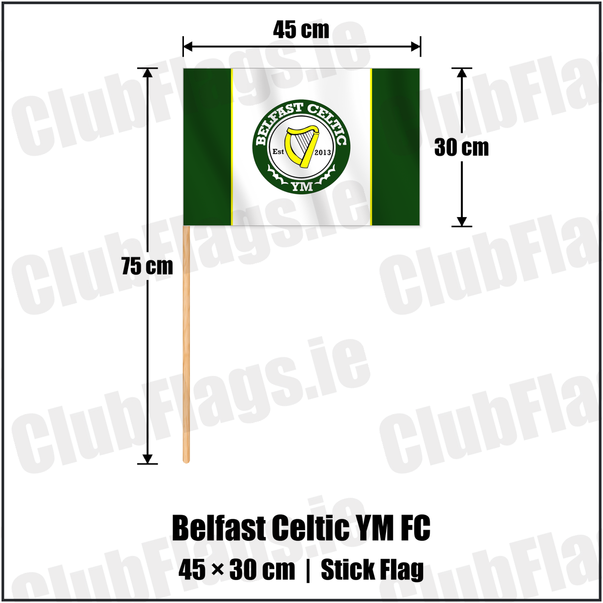 Belfast Celtic YM FC 30cm x 45cm Stick Flag with the club crest and colours, Antrim Football - ClubFlags.ie