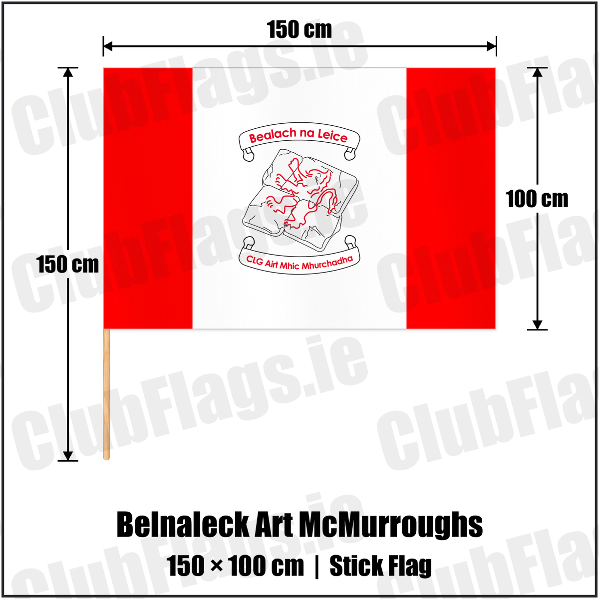 Belnaleck Art McMurroughs 100cm x 150cm Stick Flag with the club crest and colours, Fermanagh GAA - ClubFlags.ie