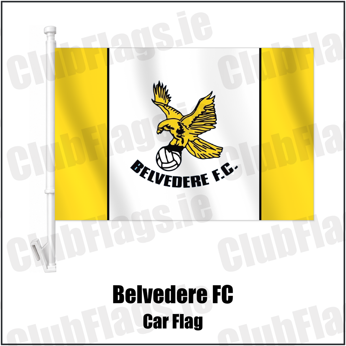 Belvedere FC Car Flag with the club crest and colours, Dublin Football - ClubFlags.ie