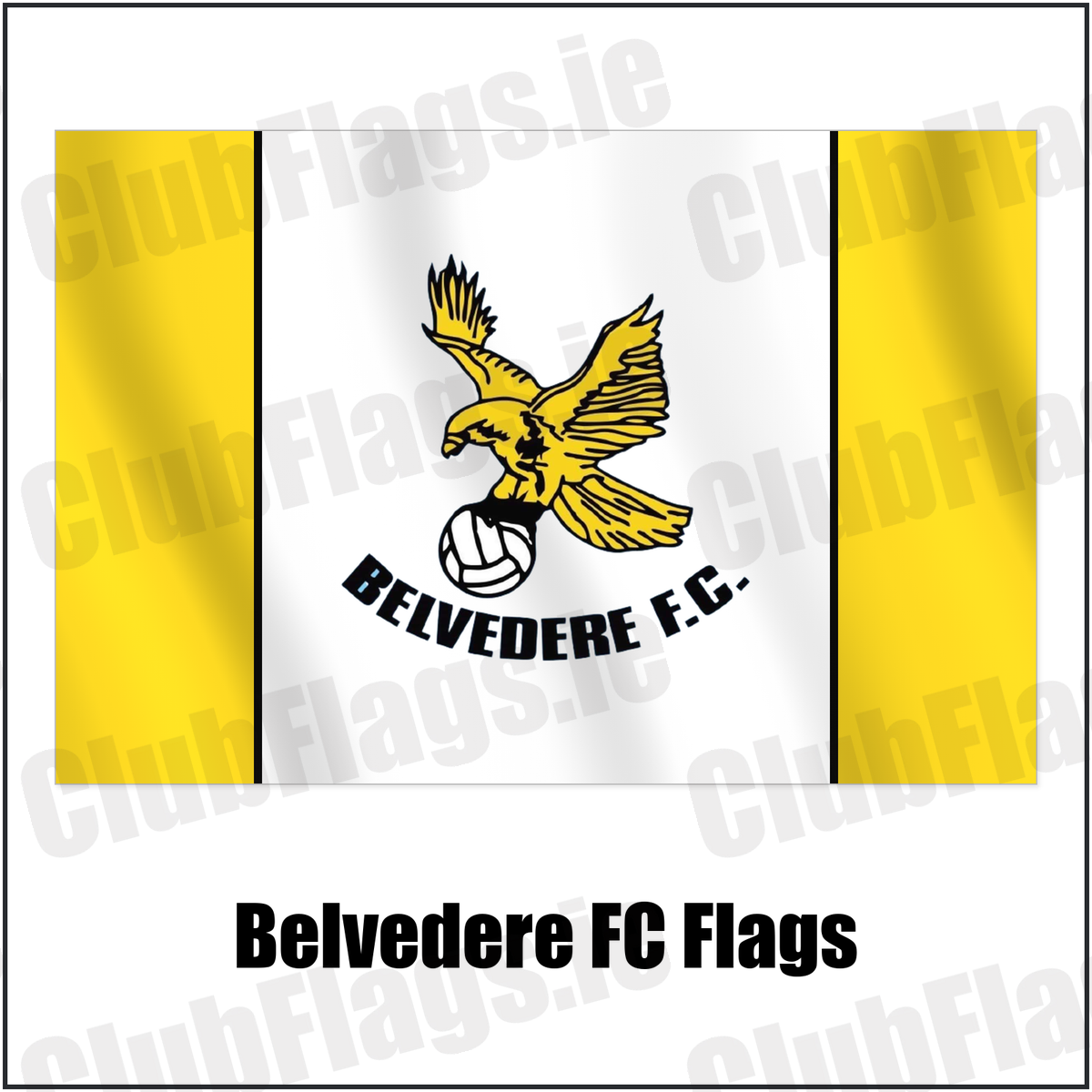 Belvedere FC Flags with the club crest and colours, Dublin Football - ClubFlags.ie
