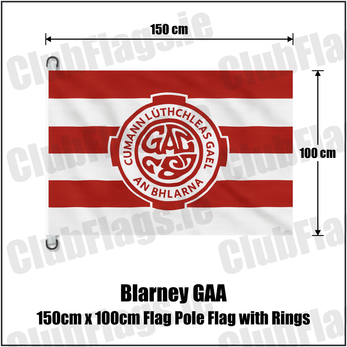 Blarney GAA 150cm x 100cm Flag Pole Flag with Rings - ClubFlags.ie