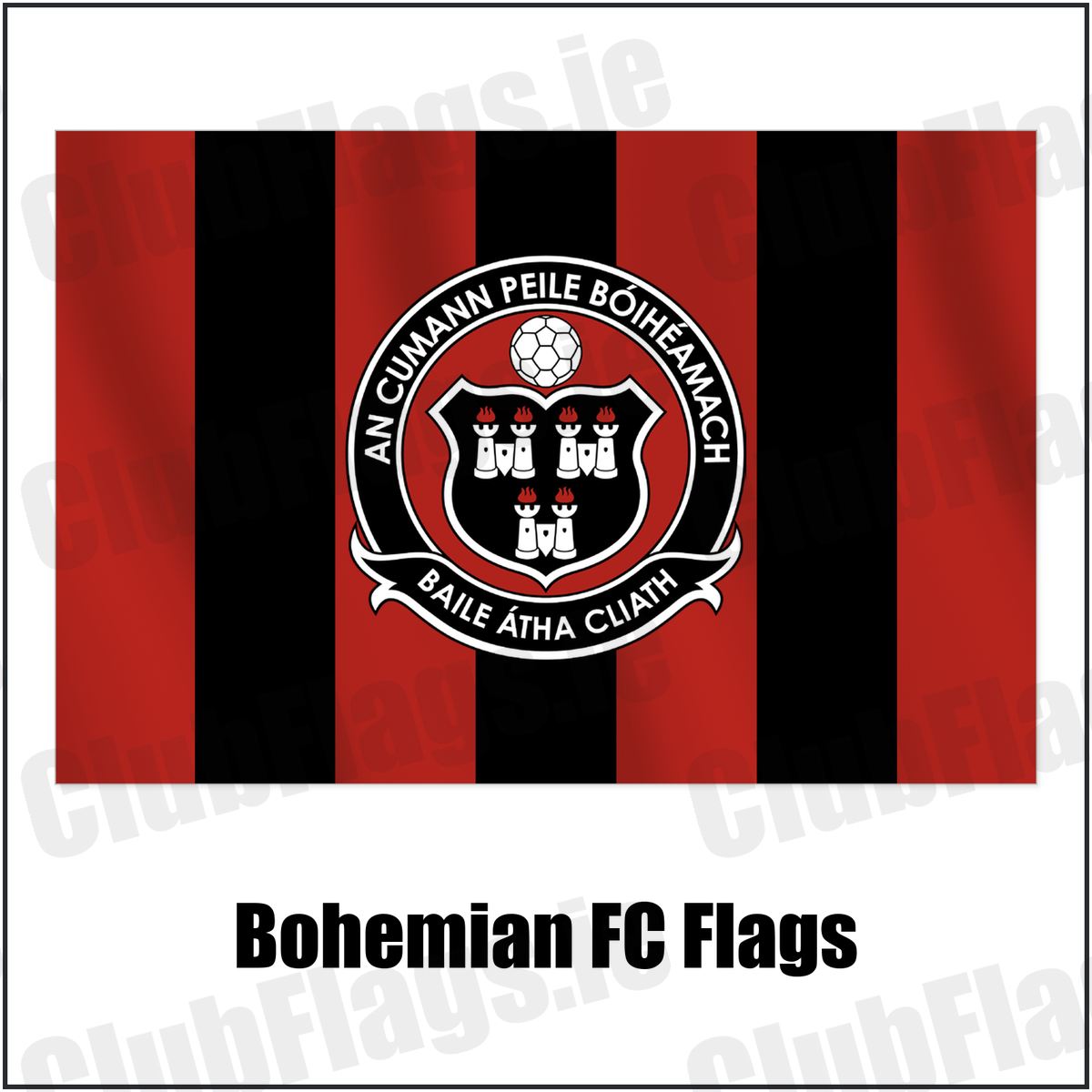Bohemian FC Flags with the club crest and colours, Dublin Football - ClubFlags.ie