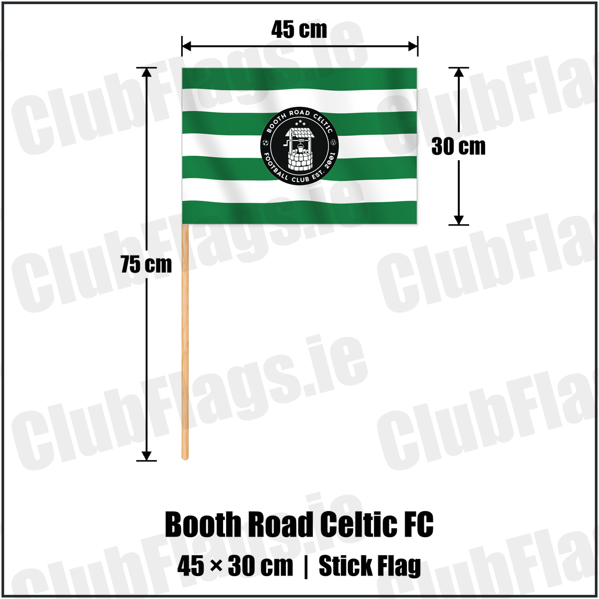 Booth Road Celtic FC 30cm x 45cm Stick Flag with the club crest and colours, Dublin Football - ClubFlags.ie
