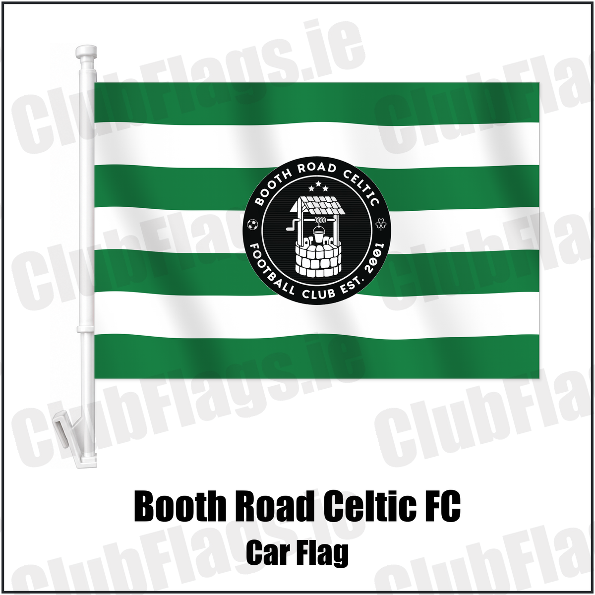 Booth Road Celtic FC Car Flag with the club crest and colours, Dublin Football - ClubFlags.ie