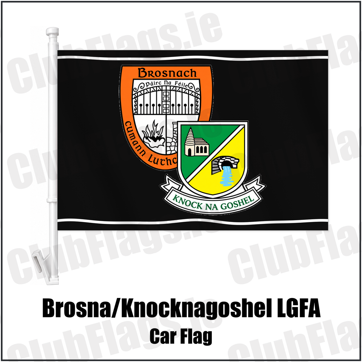 Brosna/Knocknagoshel LGFA Car Flag with the club crest and colours, Kerry GAA - ClubFlags.ie