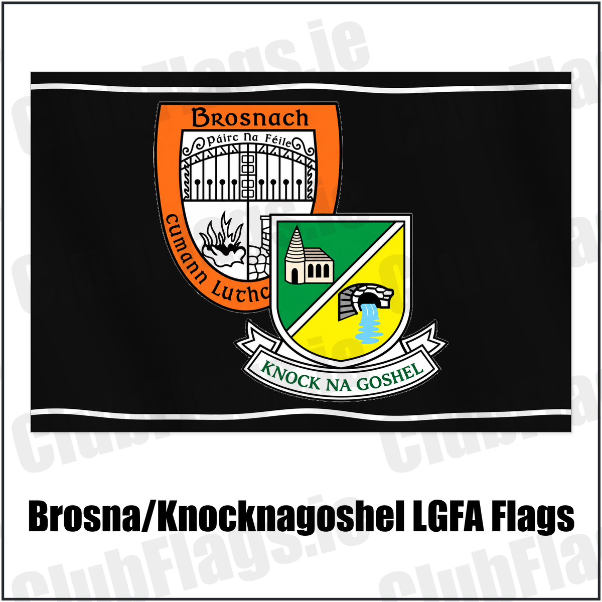 Brosna/Knocknagoshel LGFA Flags with the club crest and colours, Kerry GAA - ClubFlags.ie