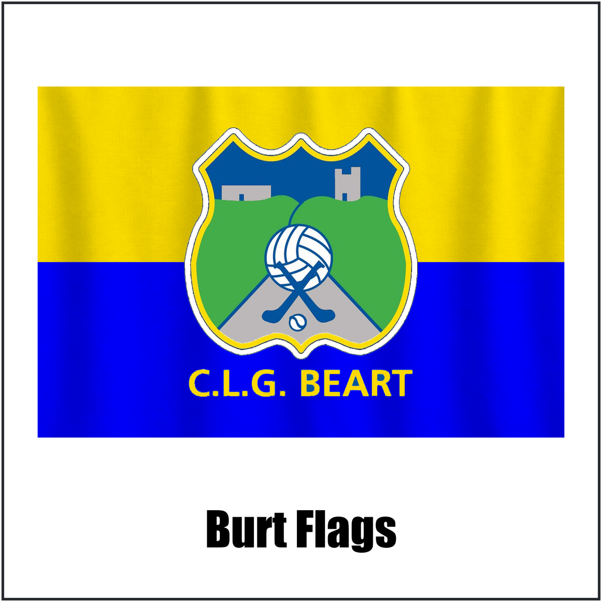 Burt Flags, featuring the club crest and blue and primrose yellow colours; County Donegal GAA. ClubFlags.ie.