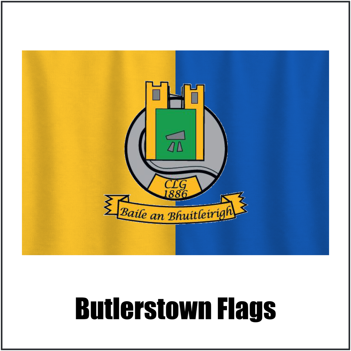 Butlerstown Flags, featuring the club crest and yellow and blue colours; County Waterford GAA. ClubFlags.ie.