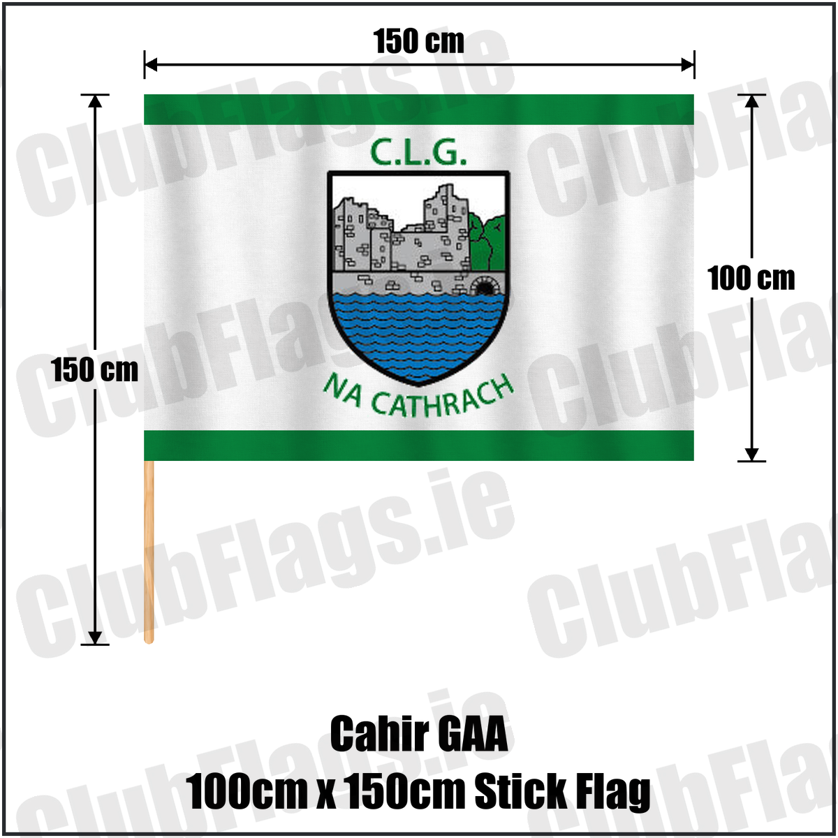 Cahir GAA 100cm x 150cm Stick Flag, featuring the club crest and green and white colours; County Tipperary GAA. ClubFlags.ie.