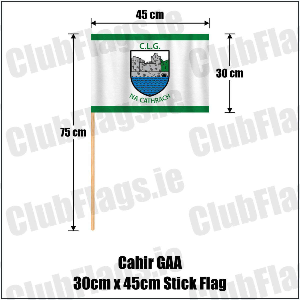 Cahir GAA 30cm x 45cm Stick Flag, featuring the club crest and green and white colours; County Tipperary GAA. ClubFlags.ie.