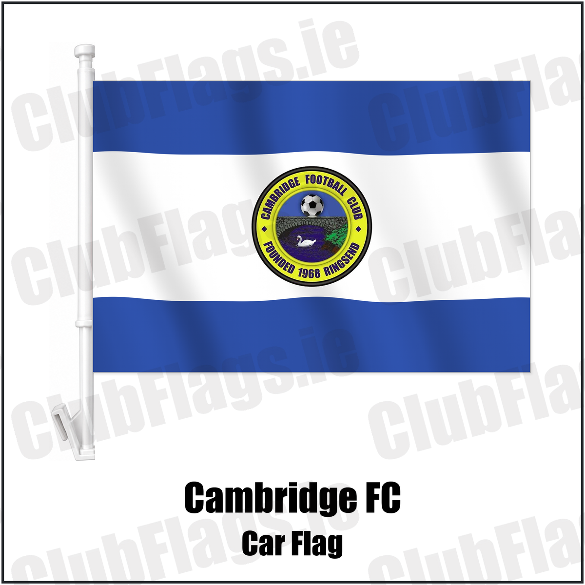 Cambridge FC Car Flag with the club crest and colours, Dublin Football - ClubFlags.ie