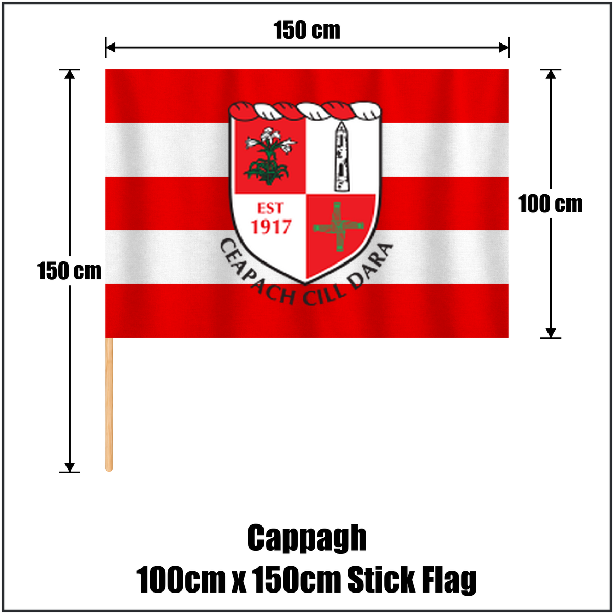 Cappagh 100cm x 150cm Stick Flag, featuring the club crest and red and white colours; County Kildare GAA. ClubFlags.ie.