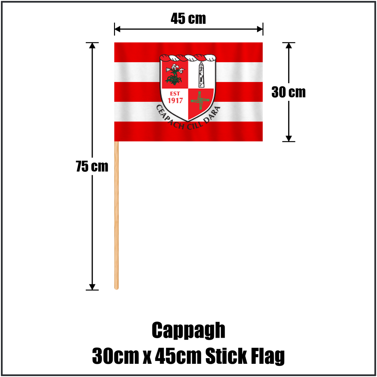 Cappagh 30cm x 45cm Stick Flag, featuring the club crest and red and white colours; County Kildare GAA. ClubFlags.ie.