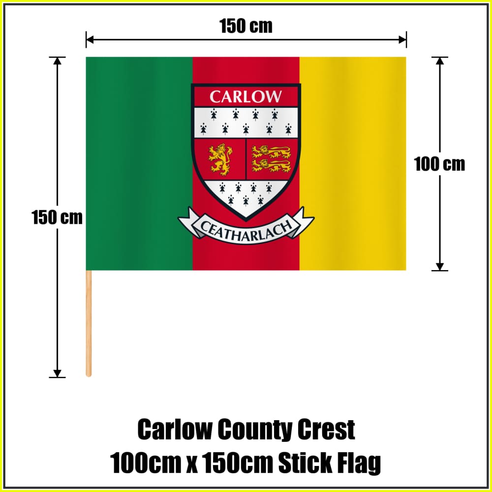 Carlow county crest 100 × 150 cm stick flag in green, red and yellow, with a 150 cm wooden stick and dimension arrows.