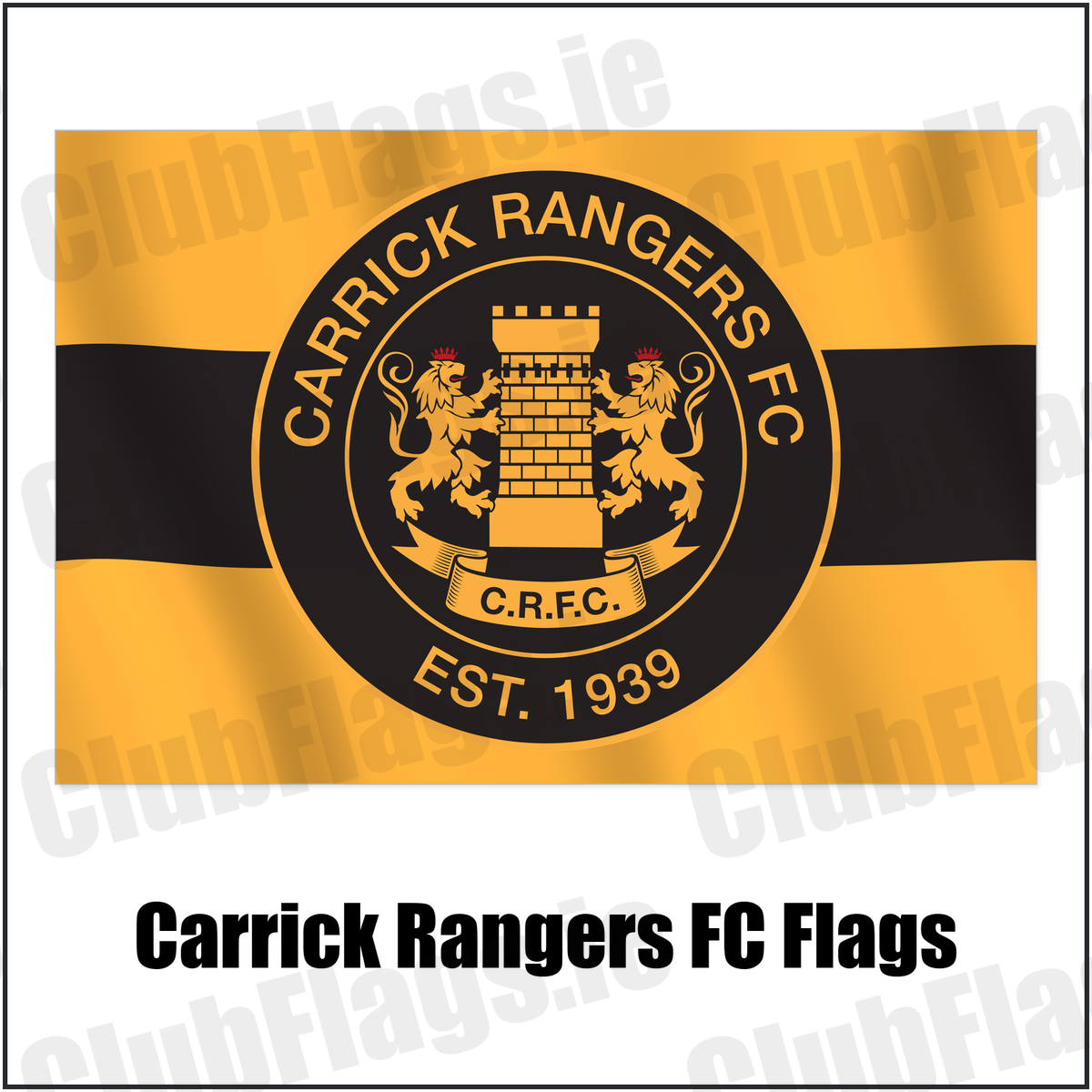 Carrick Rangers FC Flags with the club crest and colours, Antrim Football - ClubFlags.ie
