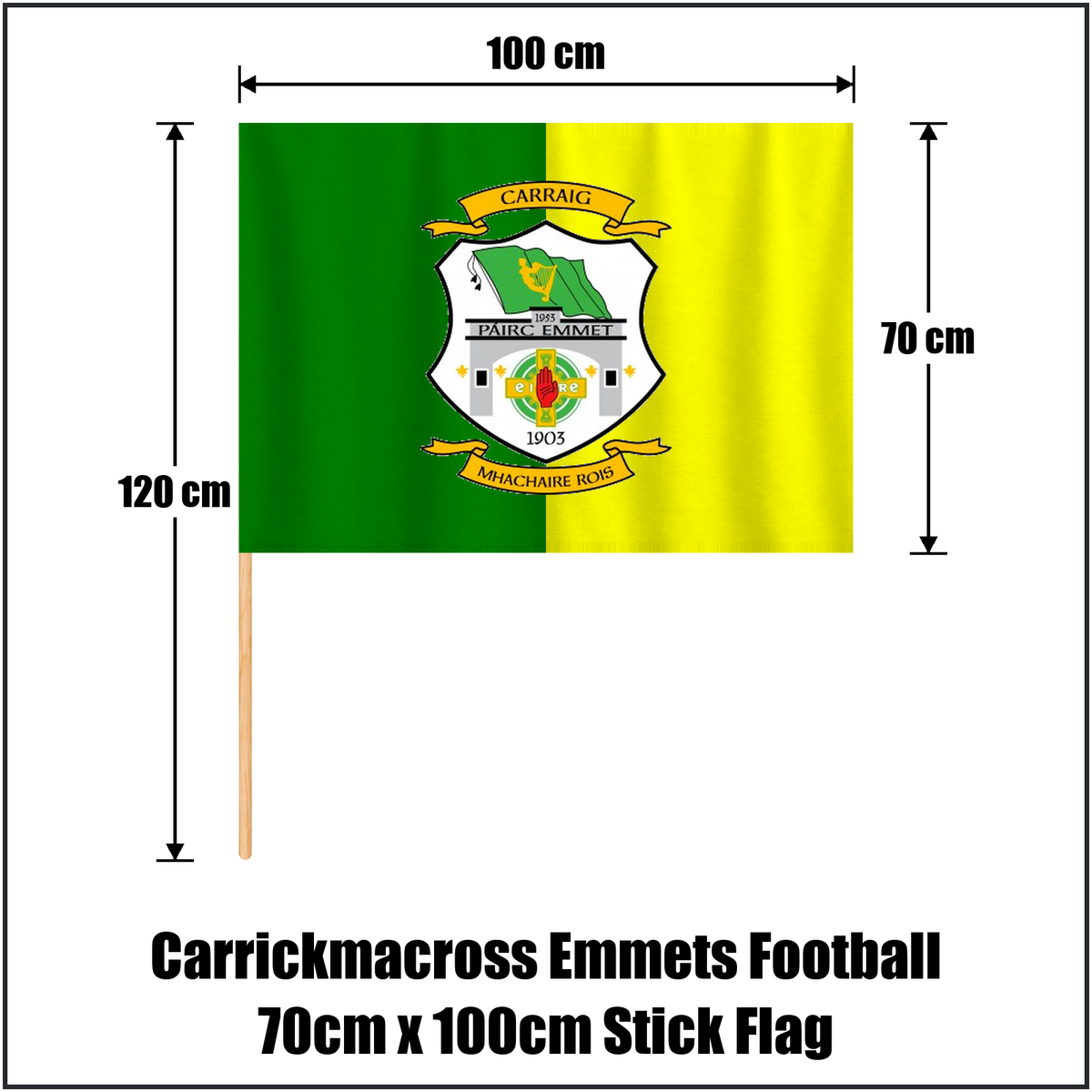 Carrickmacross Emmets Football 70cm x 100cm Stick Flag, featuring the club crest and green and yellow colours; County Monaghan GAA. ClubFlags.ie.