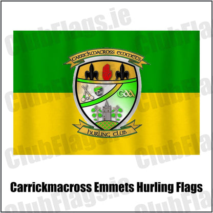 Carrickmacross Emmets Hurling Flags in green and yellow, featuring the club crest on realistic fabric with gentle vertical folds; County Monaghan GAA. ClubFlags.ie.
