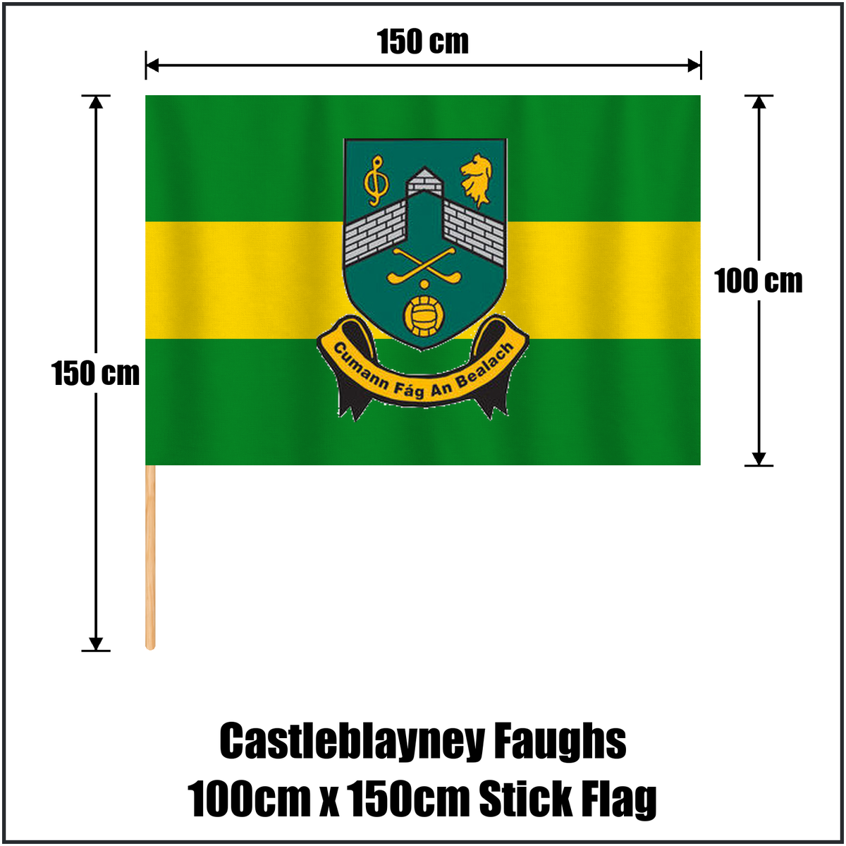 Castleblayney Faughs 100cm x 150cm Stick Flag, featuring the club crest and green and gold colours; County Monaghan GAA. ClubFlags.ie.