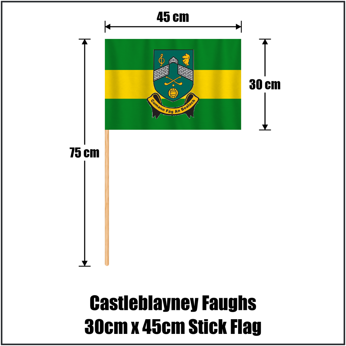 Castleblayney Faughs 30cm x 45cm Stick Flag, featuring the club crest and green and gold colours; County Monaghan GAA. ClubFlags.ie.