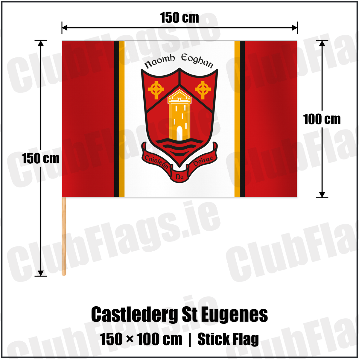 Castlederg St Eugenes 100cm x 150cm Stick Flag with the club crest and colours, Tyrone GAA - ClubFlags.ie