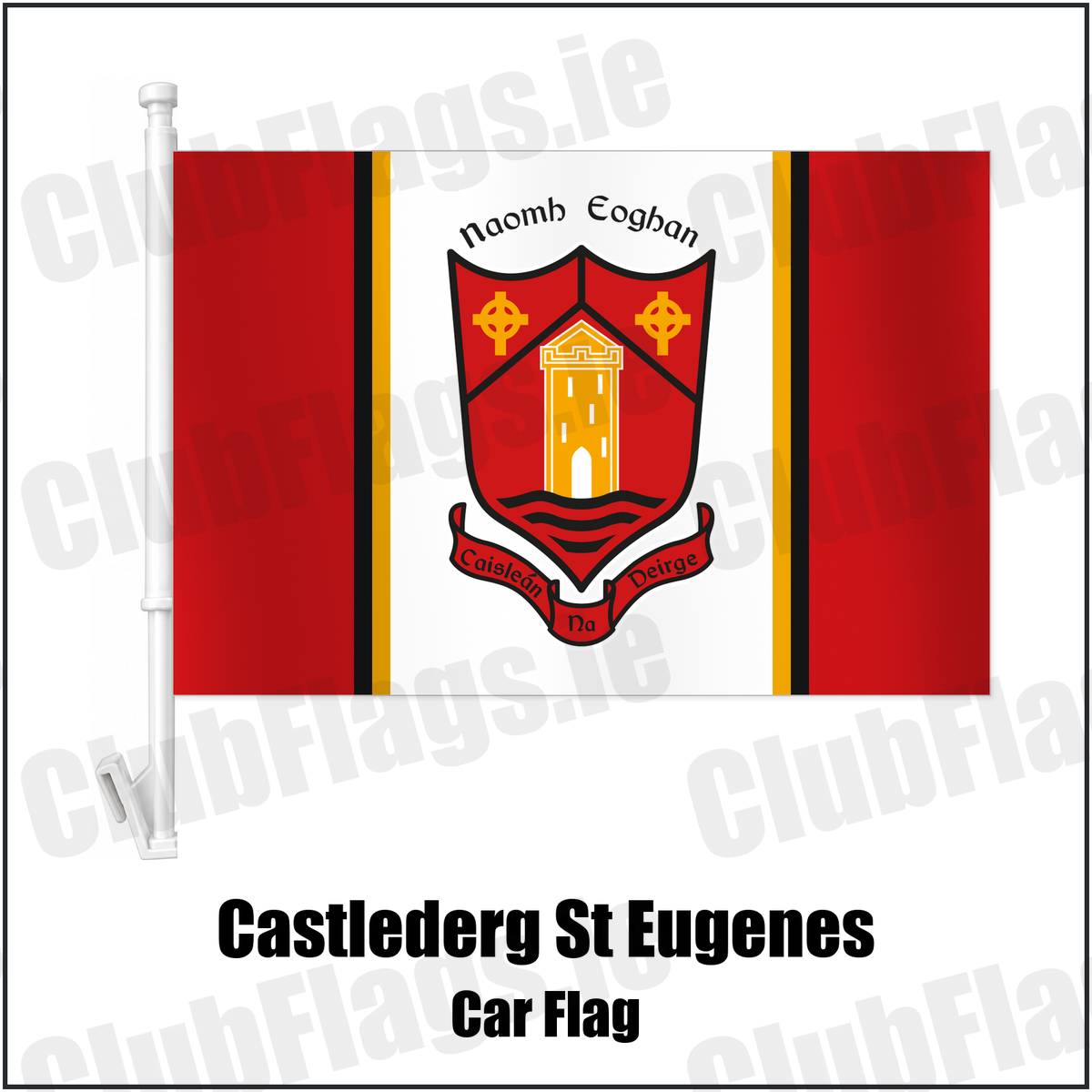 Castlederg St Eugenes Car Flag with the club crest and colours, Tyrone GAA - ClubFlags.ie
