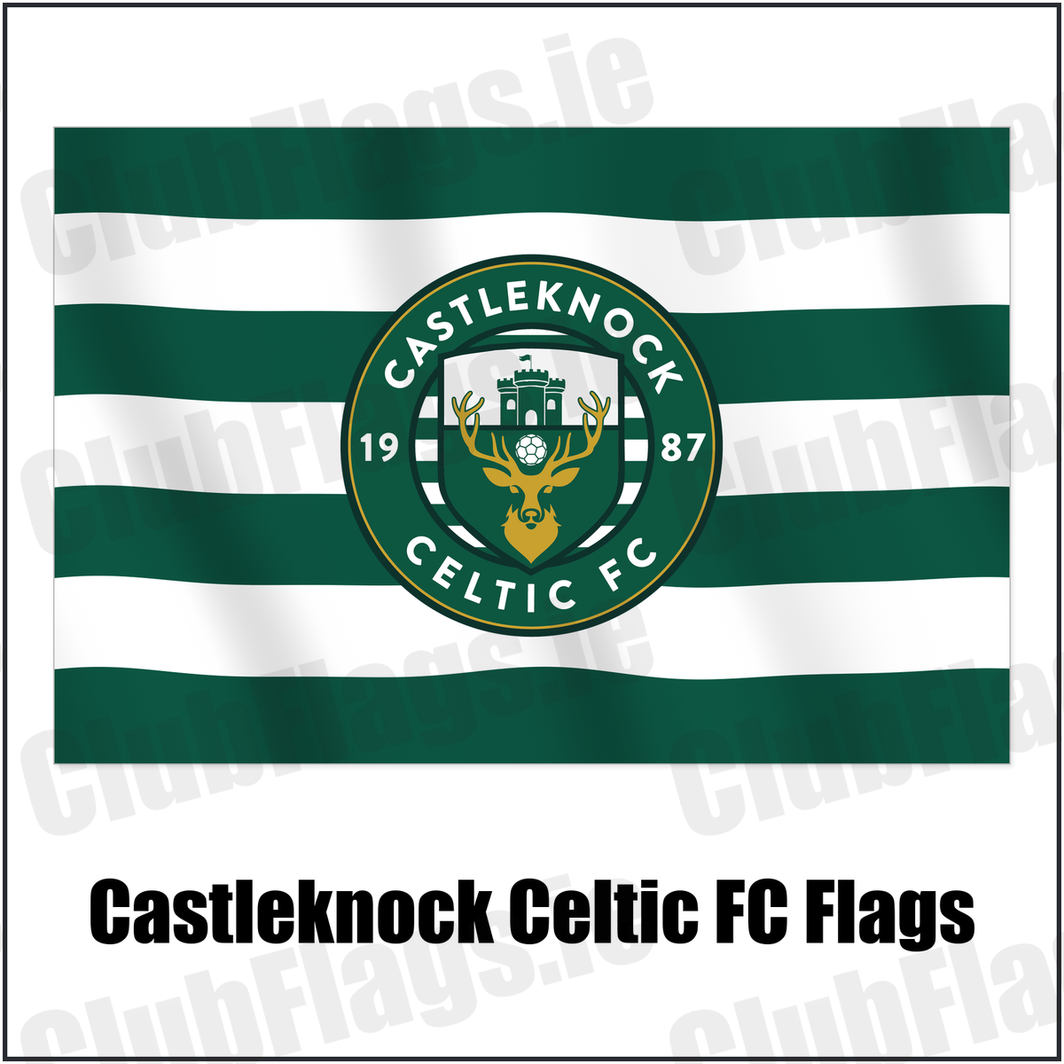 Castleknock Celtic FC Flags with the club crest and colours, Dublin Football - ClubFlags.ie