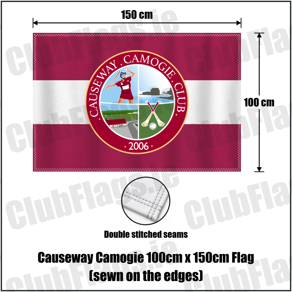 Causeway Camogie 100cm x 150cm Flag (sewn on the edges), featuring the club crest and maroon and white colours; County Kerry camogie. ClubFlags.ie.