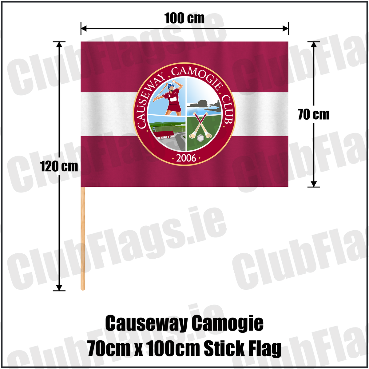 Causeway Camogie 70cm x 100cm Stick Flag, featuring the club crest and maroon and white colours; County Kerry camogie. ClubFlags.ie.