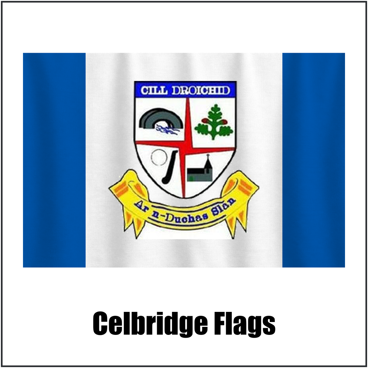 Celbridge Flags, featuring the club crest and blue and white colours; County Kildare GAA. ClubFlags.ie.