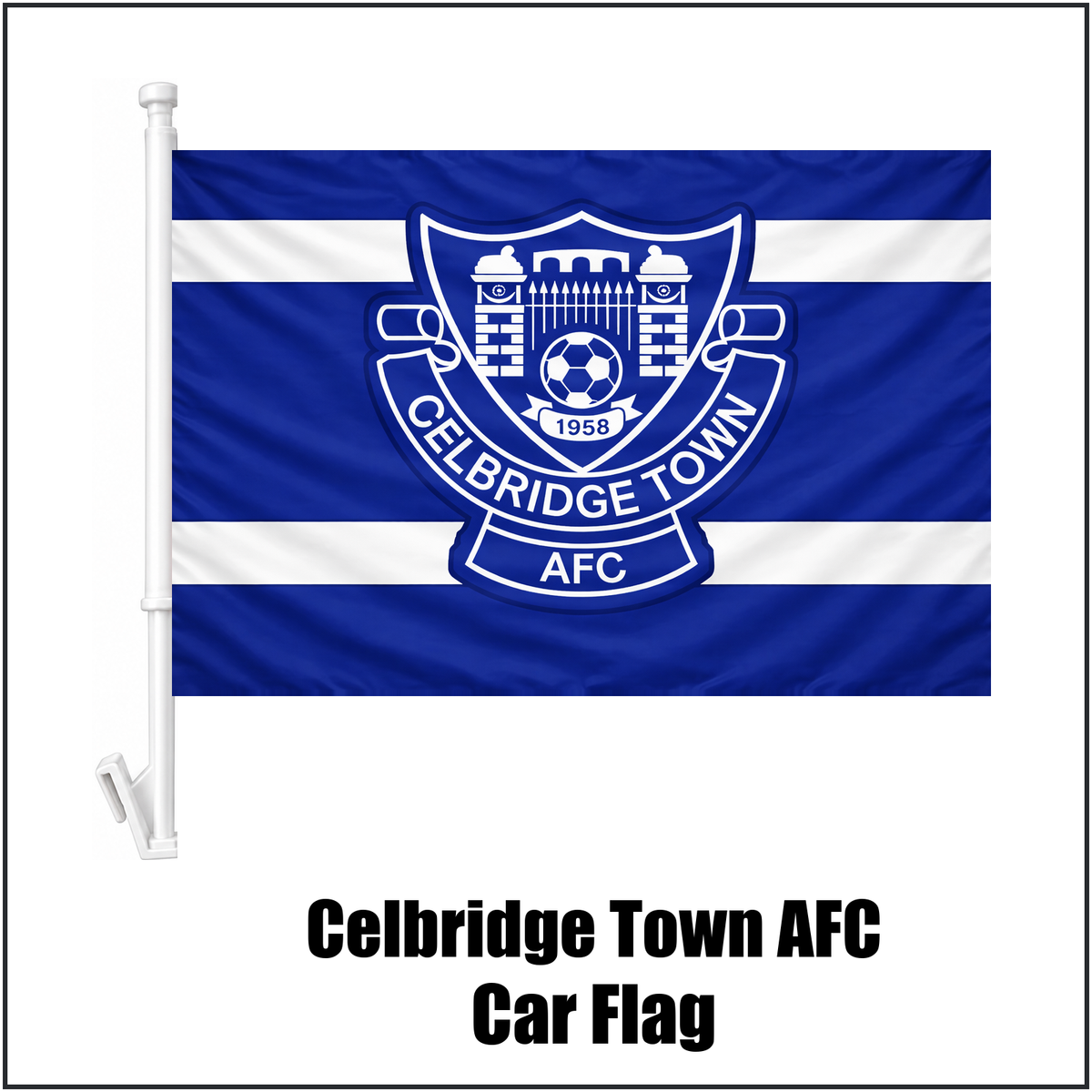 Celbridge Town AFC Car Flag - ClubFlags.ie