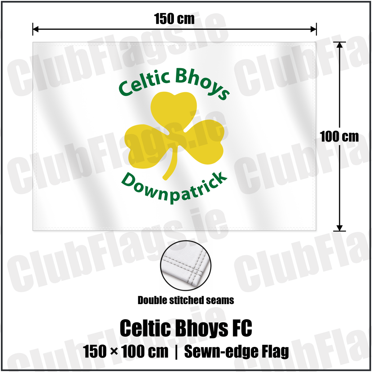 Celtic Bhoys FC 100cm x 150cm Flag (sewn on the edges) with the club crest and colours, Down Football - ClubFlags.ie
