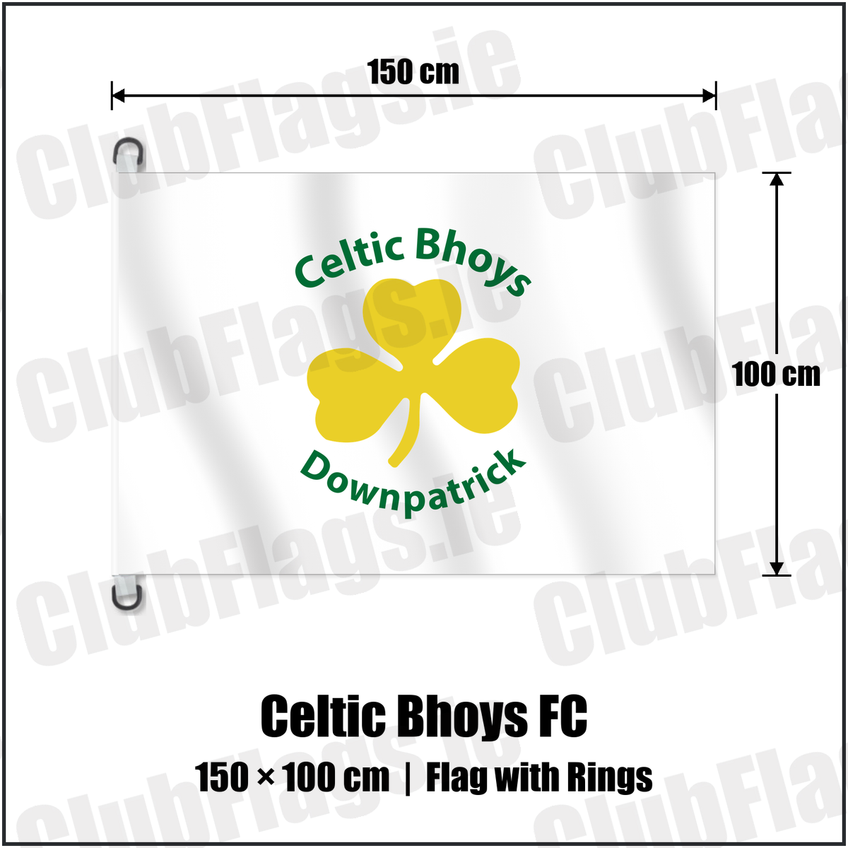 Celtic Bhoys FC 150cm x 100cm Flag Pole Flag with Rings with the club crest and colours, Down Football - ClubFlags.ie