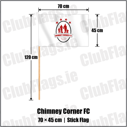 Chimney Corner FC 45cm x 70cm Stick Flag with the club crest and colours, Antrim Football - ClubFlags.ie
