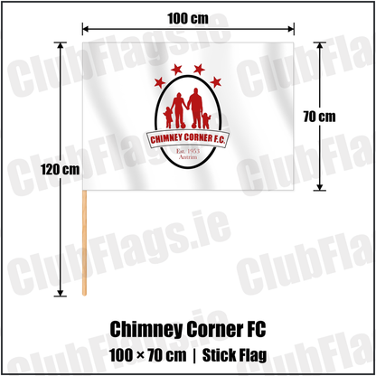 Chimney Corner FC 70cm x 100cm Stick Flag with the club crest and colours, Antrim Football - ClubFlags.ie
