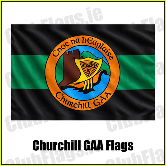 Churchill GAA Flags - ClubFlags.ie