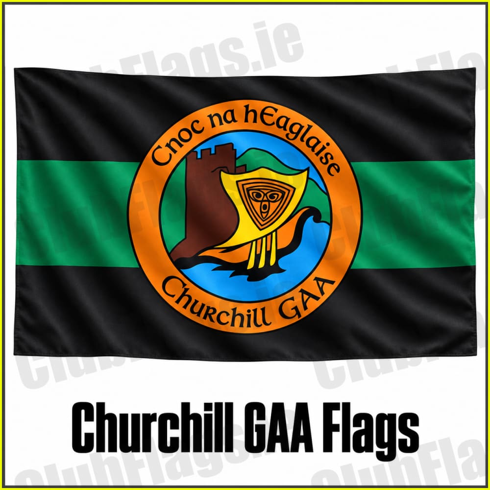 Churchill GAA Flags