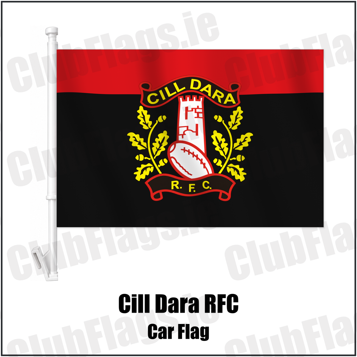 Cill Dara RFC Car Flag with the verified club crest and colours, Kildare Rugby - ClubFlags.ie