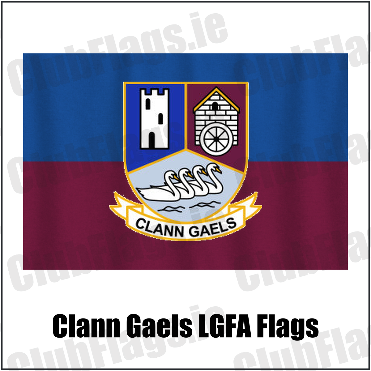 Clann Gaels LGFA Flags, featuring the club crest and blue and maroon and gold colours; County Westmeath ladies Gaelic football. ClubFlags.ie.