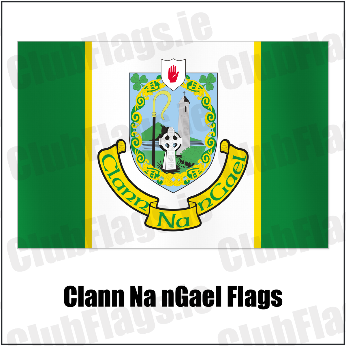 Clann Na nGael Flags with the club crest and colours, Tyrone GAA - ClubFlags.ie