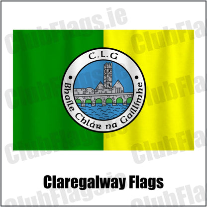 Claregalway Flags in green and yellow, featuring the club crest on realistic fabric with gentle vertical folds; County Galway GAA. ClubFlags.ie.