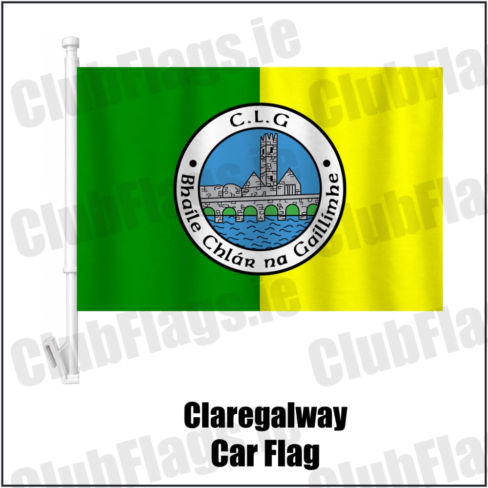 Claregalway Car Flag in green and yellow, featuring the club crest on realistic fabric with gentle vertical folds; County Galway GAA. ClubFlags.ie.