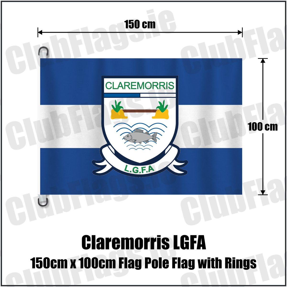 Claremorris LGFA 150cm x 100cm Flag Pole Flag with Rings, featuring the club crest and blue and white colours; ladies Gaelic football club, County Mayo. ClubFlags.ie.