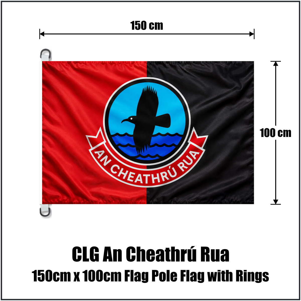 CLG An Cheathrú Rua 150cm x 100cm Flag Pole Flag with Rings - ClubFlags.ie