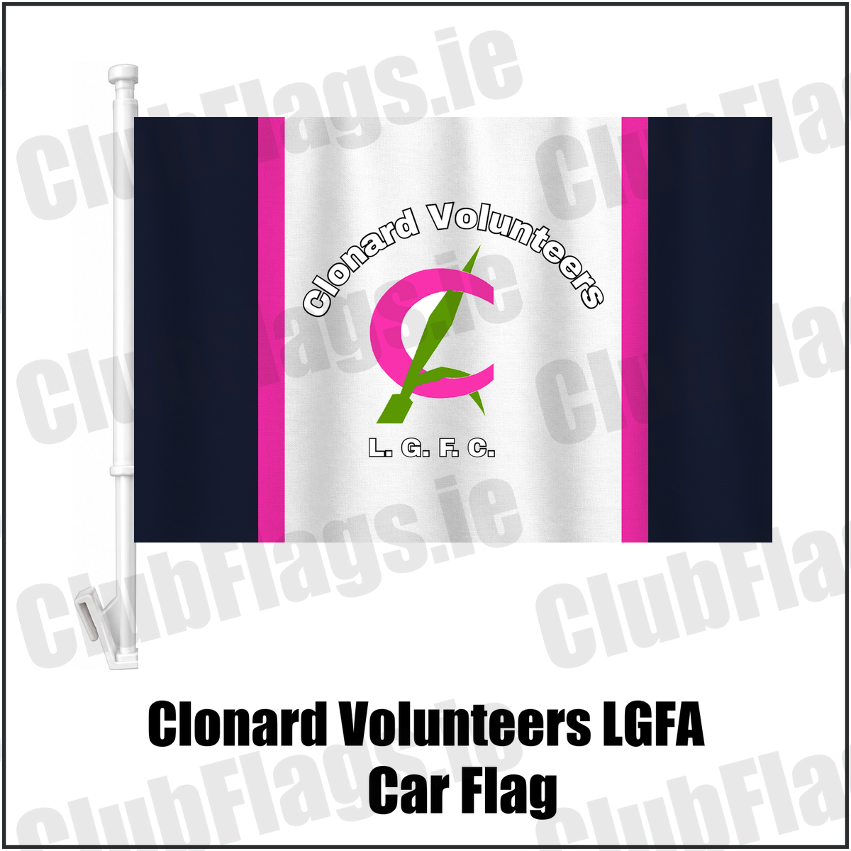 Clonard Volunteers LGFA Car Flag, featuring the club crest and navy and pink and green and white colours; County Wexford ladies Gaelic football. ClubFlags.ie.