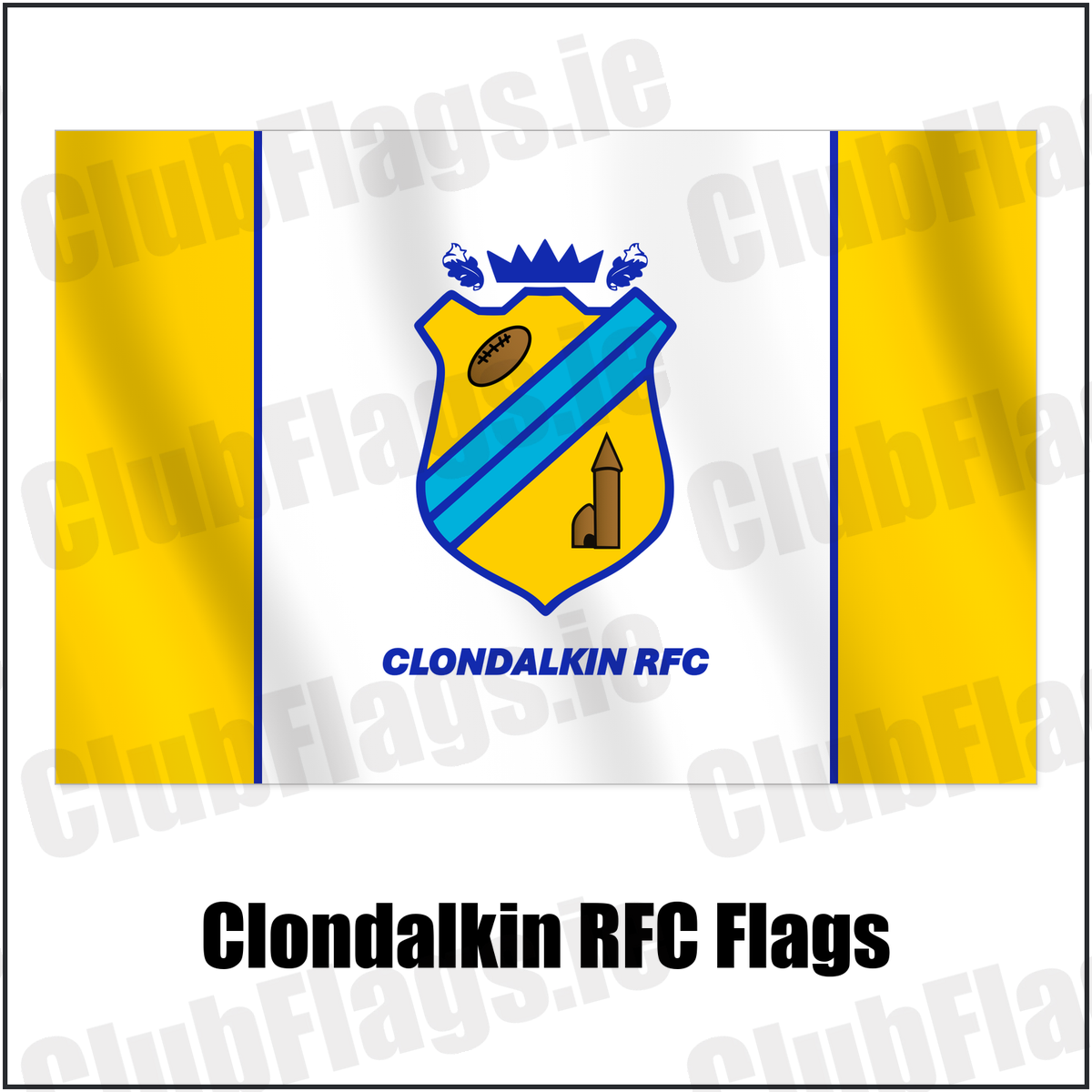 Clondalkin RFC Flags with the club crest and colours, Dublin Rugby - ClubFlags.ie