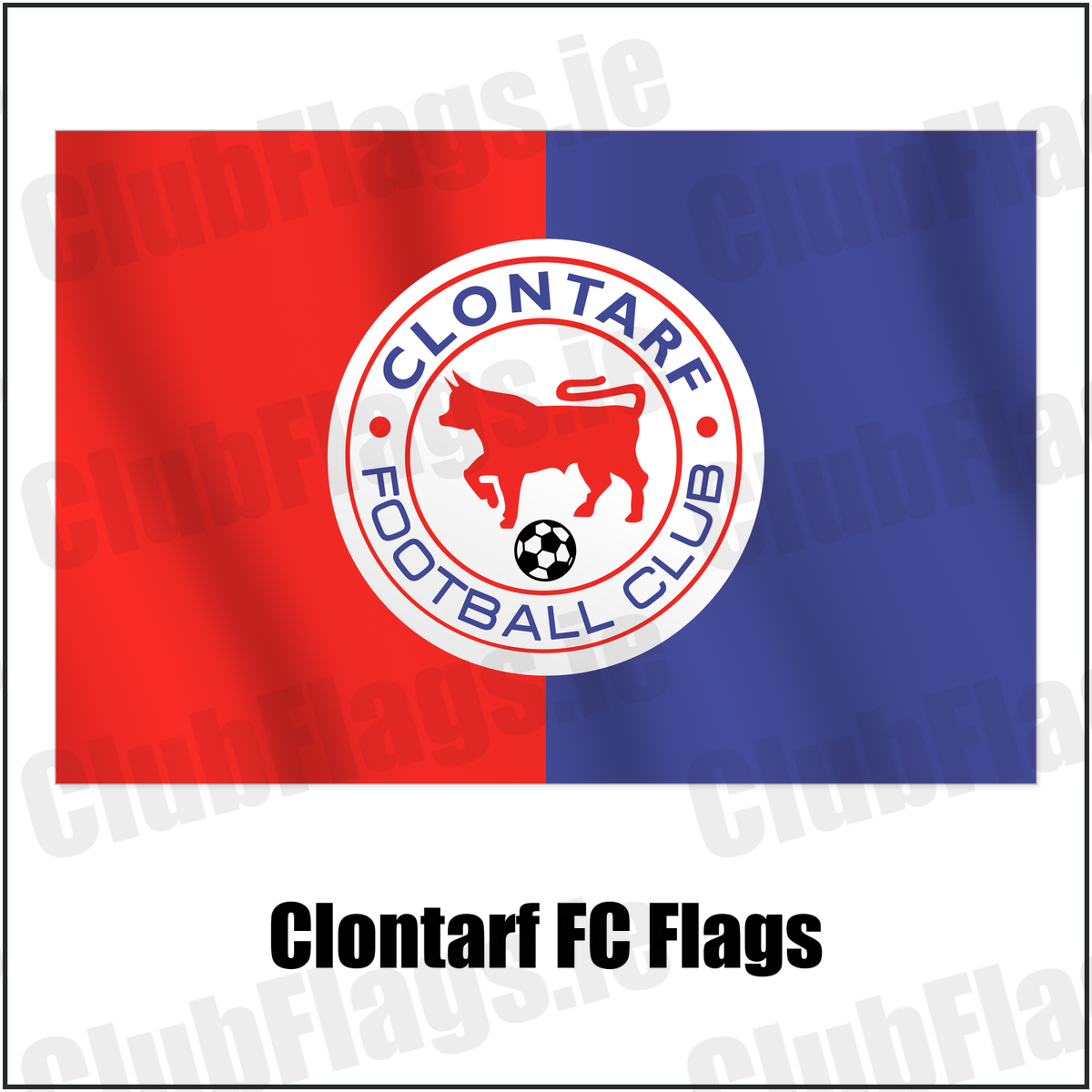 Clontarf FC Flags with the club crest and colours, Dublin Football - ClubFlags.ie